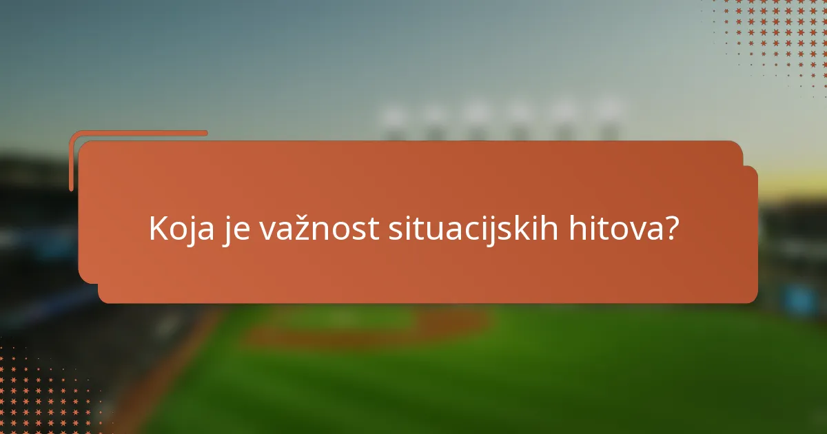 Koja je važnost situacijskih hitova?